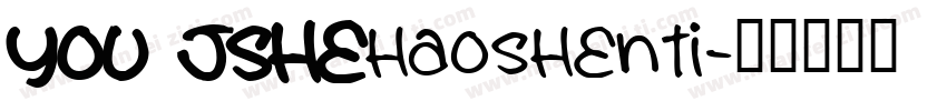 YOU JSHEhaoshenti字体转换